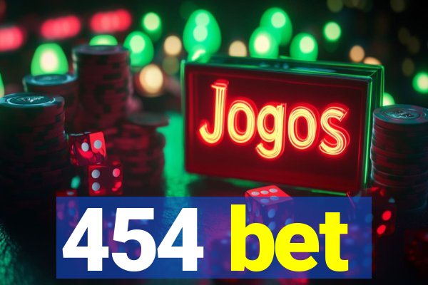 454 bet